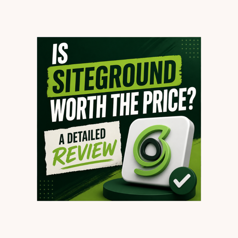 is-siteground-worth-the-price_-a-detailed-review